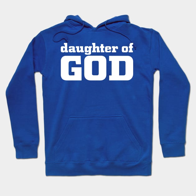 daughter of GOD Hoodie by DPattonPD